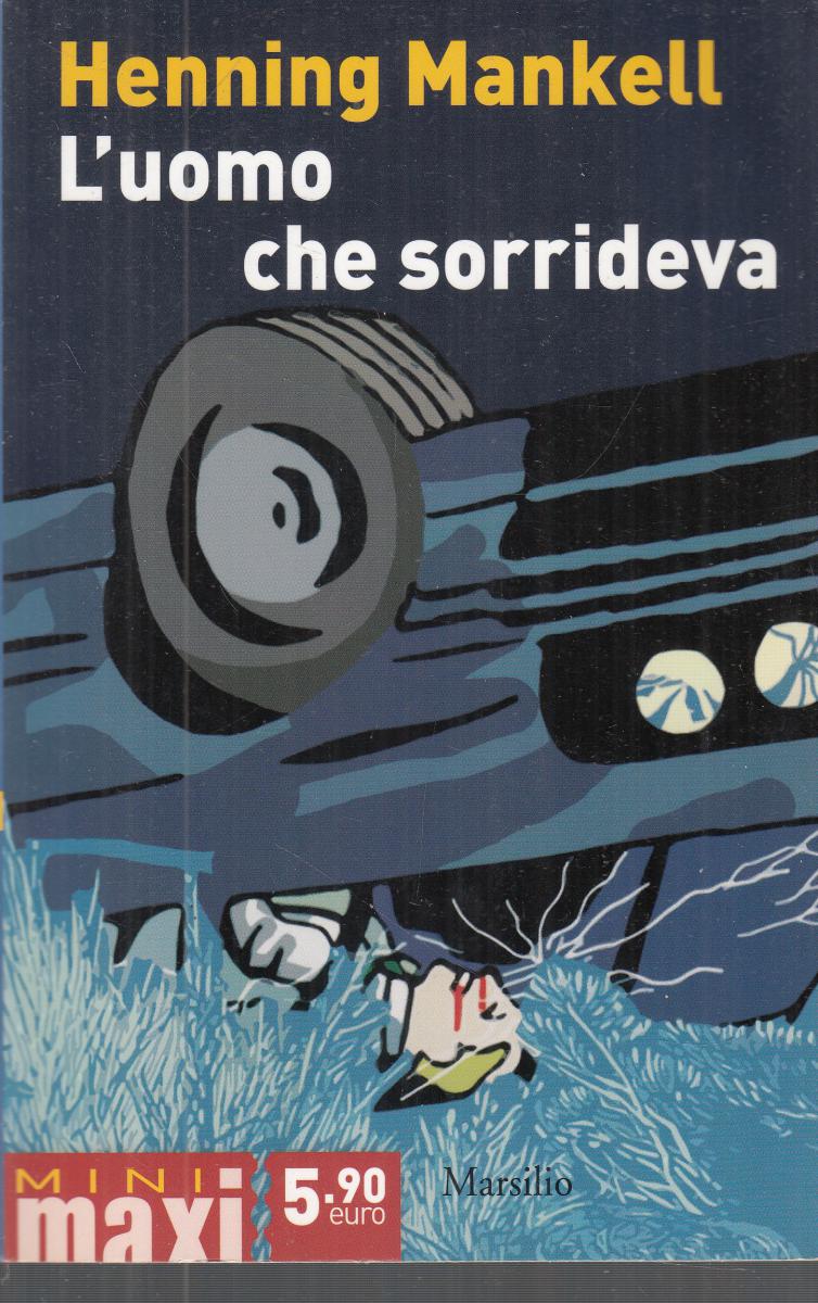 LN2- L'UOMO CHE SORRIDEVA - HENNING MANKELL - MARSILIO MINI MAXI - B - JXS122