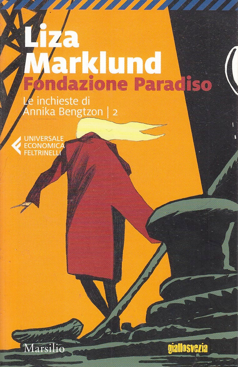 LG- FONDAZIONE PARADISO ANNIKA BENGTZON 2 - MARKLUND- FELTRINELLI-- 2018- B- XFS