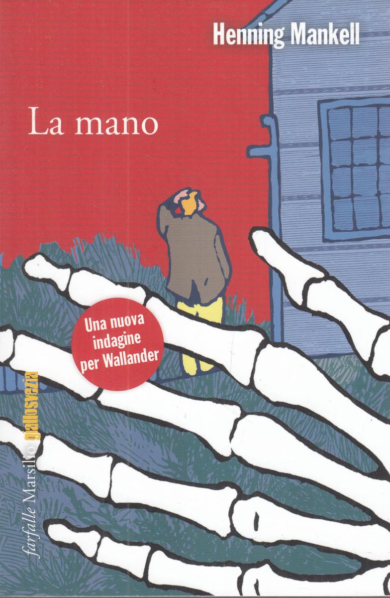 LN2- LA MANO - HENNING MANKELL - FARFALLE MARSILIO GIALLOSVEZIA - B - JXS122