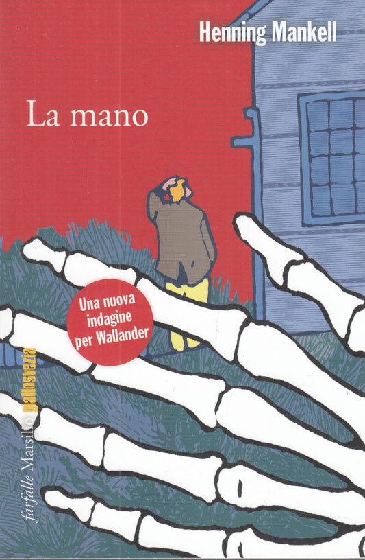 LN2- LA MANO - HENNING MANKELL - FARFALLE MARSILIO GIALLOSVEZIA - B - JXS122