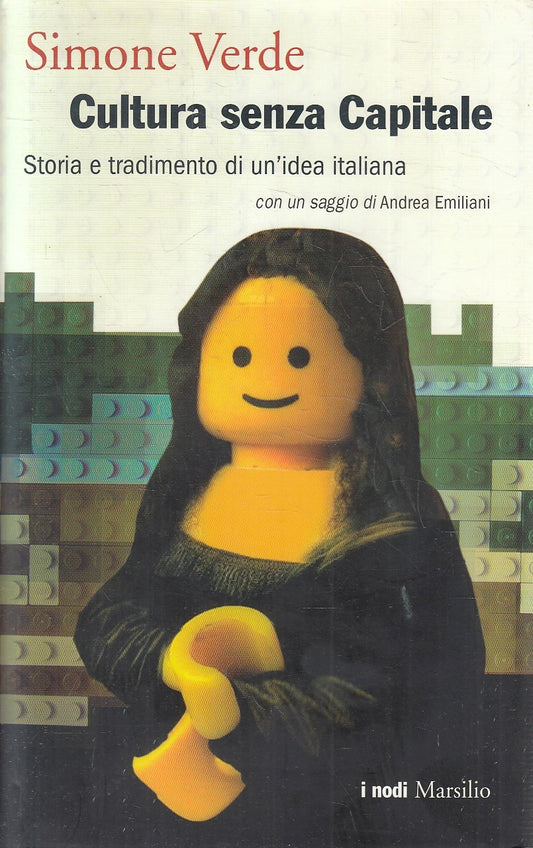 LS- CULTURA SENZA CAPITALE - VERDE - MARSILIO -- 1a ED. - 2014 - CS - ZFS1