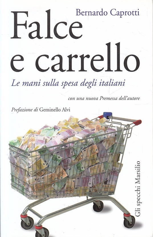LN2- FALCE E CARRELLO - CAPROTTI - MARSILIO GLI SPECCHI - B - JXS128