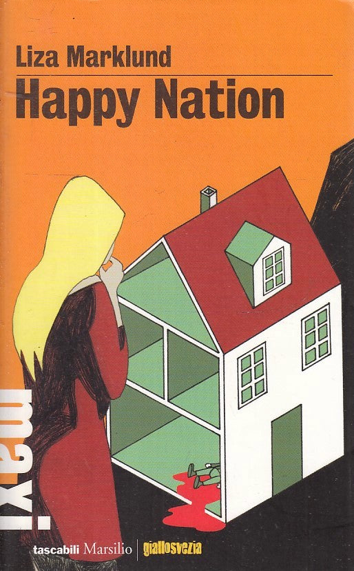 LN- HAPPY NATION - LIZA MARKLUND - MARSILIO- TASCABILI GIALLOSVEZIA--- B- ZFS643