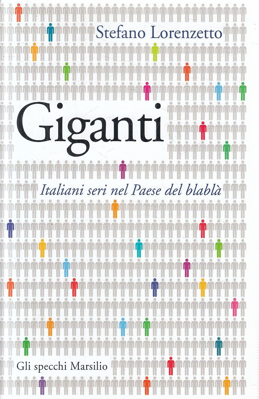 LS- GIGANTI ITALIANI SERI PAESE BLABLA' - LORENZETTO- MARSILIO--- 2016- CS- ZFS1
