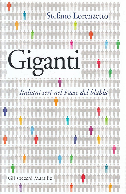 LS- GIGANTI ITALIANI SERI PAESE BLABLA' - LORENZETTO- MARSILIO--- 2016- CS- ZFS1