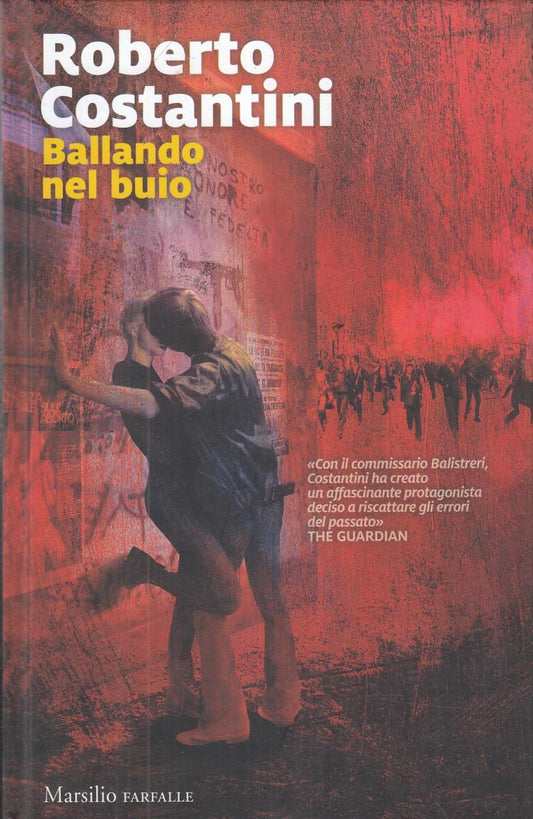 LN2- BALLANDO NEL BUIO - ROBERTO COSTANTINI- FARFALLE MARSILIO GIALLI- C- JXS100