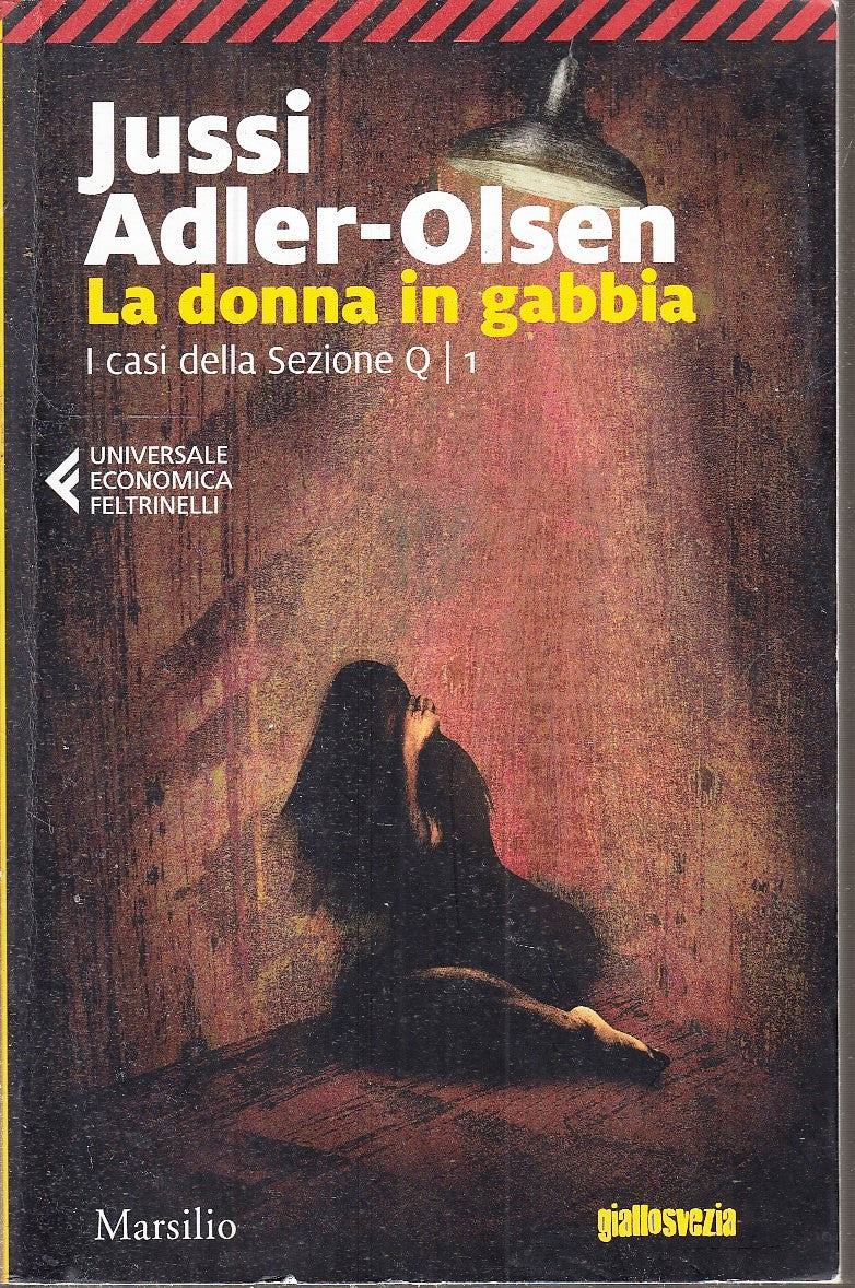 LN2- LA DONNA IN GABBIA  I CASI DELLA SEZIONE Q 1 - OLSEN - FELTRINELLI- B- JXS1