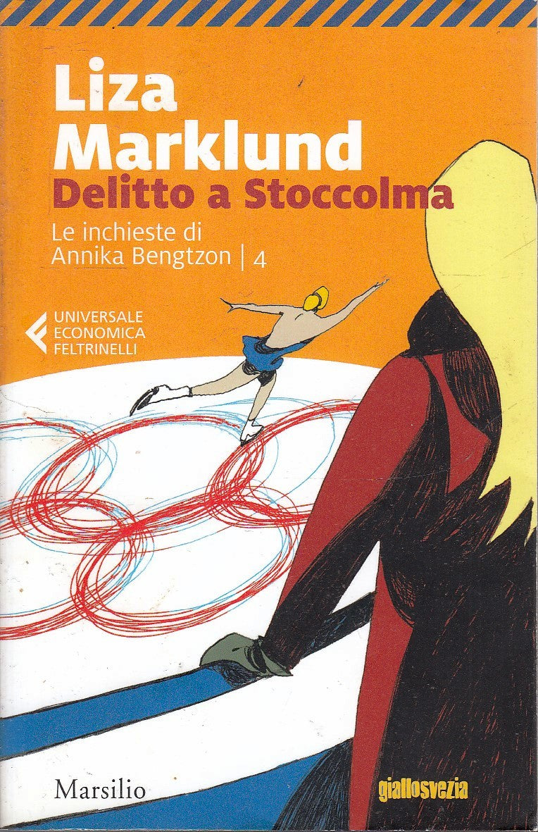 LG- DELITTO A STOCCOLMA ANNIKA BENGTZON 4 - MARKLUND- FELTRINELLI-- 2018- B- XFS