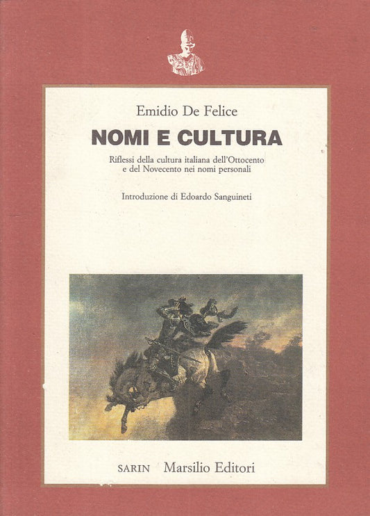 LS- NOMI E CULTURA - DE FELICE - SARIN MARSILIO -- 1a ED. - 1987 - B - ZFS79