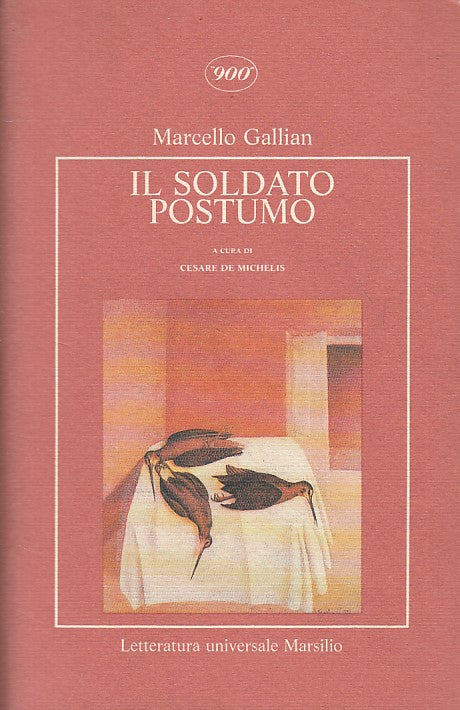 LN- IL SOLDATO POSTUMO - GALLIAN- MARSILIO- LETTERATURA '900-- 1988 - B - ZFS424