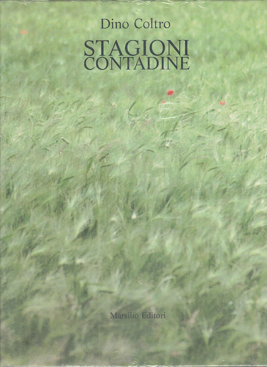 LZ - STAGIONI CONTADINE - DINO COLTRO - MARSILIO --- 1988 - CS - ZFS653