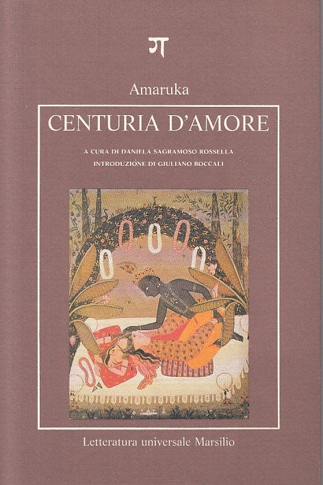 LX- CENTURIA D'AMORE - AMARUKA - MARSILIO - IL GANGE -- 1992 - B - ZFS296
