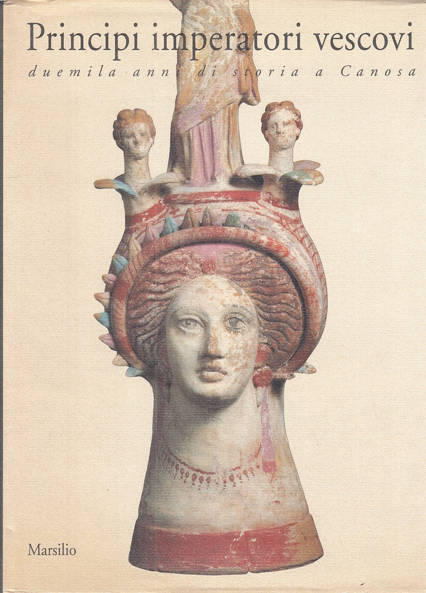 LS- PRINCIPI IMPERATORI VESCOVI STORIA CANOSA -- MARSILIO --- 1992 - CS - YFS951