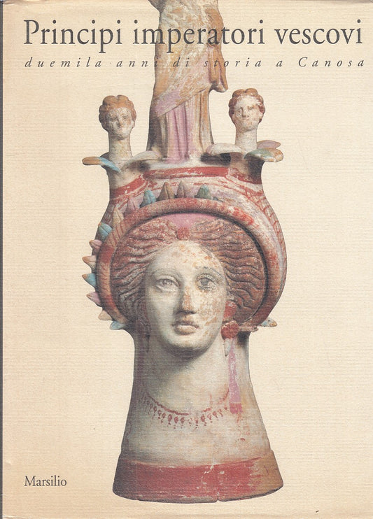 LS- PRINCIPI IMPERATORI VESCOVI STORIA CANOSA -- MARSILIO --- 1992 - CS - YFS951
