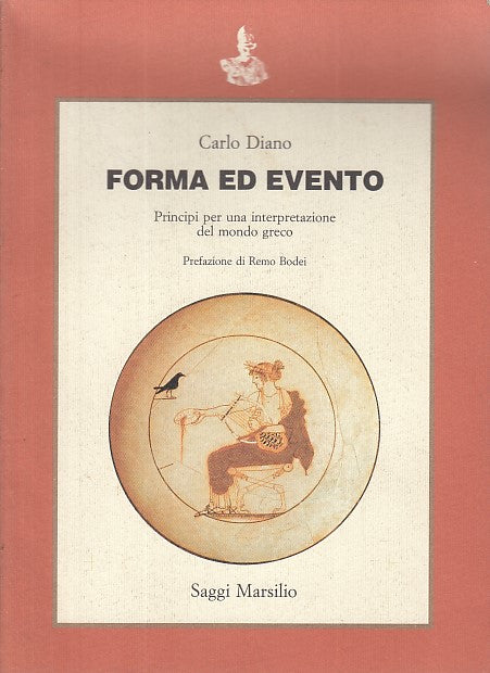 LZ- FORMA ED EVENTO - CARLO DIANO - SAGGI MARSILIO --- 1993 - B - XDS25