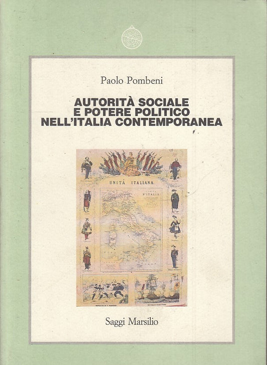 LS- AUTORITA' SOCIALE E POTERE POLITICO - POMBENI - MARSILIO --- 1993- B- ZTS160