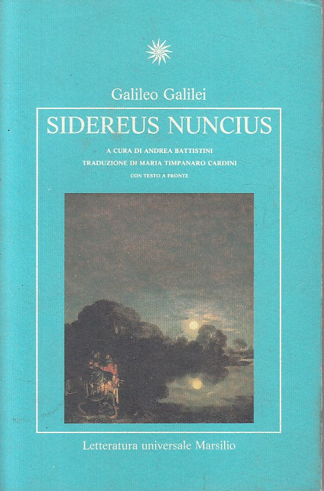 LN- SIDEREUS NUNCIUS - GALILEO GALILEI - MARSILIO -- 1a ED. - 1993 - B - ZFS469
