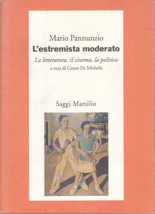 LS- L'ESTREMISTA MODERATO - PANNUNZIO - MARSILIO -- 1a ED. - 1993 - B - YFS269