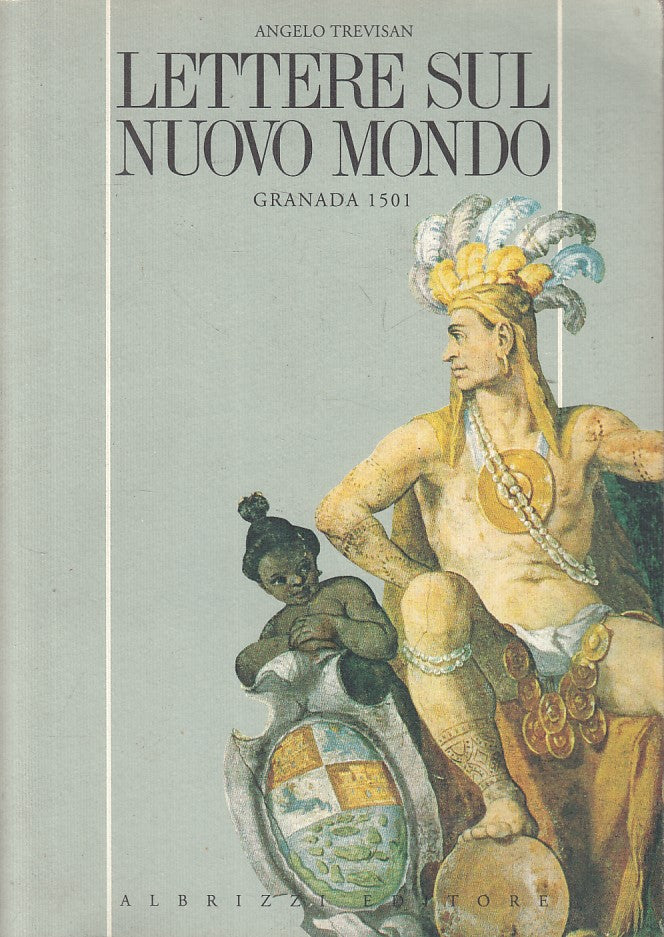 LS- LETTERE SUL NUOVO MONDO GRANDA 1501- TREVISAN- ALBRIZZI --- 1993 - B - YFS26