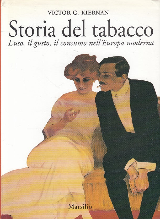 LS- STORIA DEL TABACCO - KIERNAN - MARSILIO -- 1a ED. - 1993 - CS - ZFS453