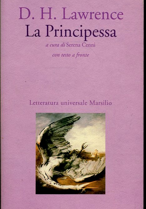 La principessa - D. H. Lawrence - Marsilio - 1a ed. - ZFS408