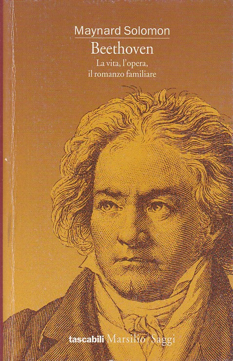 LN- BEETHOVEN VITA OPERA ROMANZO - SOLOMON - MARSILIO --- 2007 - B - ZFS419