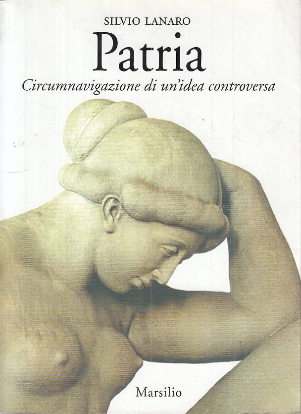 LS- PATRIA CIRCUMNAVIGAZIONE DI IDEA CONTROVERSA -- MARSILIO--- 1996 - BS- YTS30