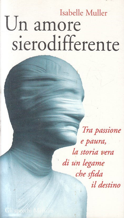 LN- UN AMORE SIERODIFFERENTE- ISABELLE MULLER- MARSILIO- SPECCHI- 1998- B-YFS396