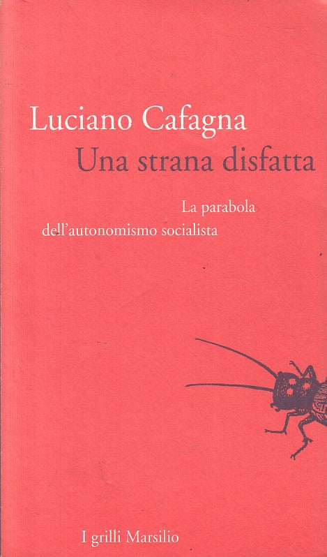 LS- UNA STRANA DISFATTA - CAFAGNA - MARSILIO - GRILLI -- 1996 - B - YFS500