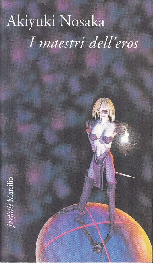 LN- I MAESTRI DELL'EROS - AKIYUKI NOSAKA - MARSILIO - FARFALLE -- 1998- B- YFS91