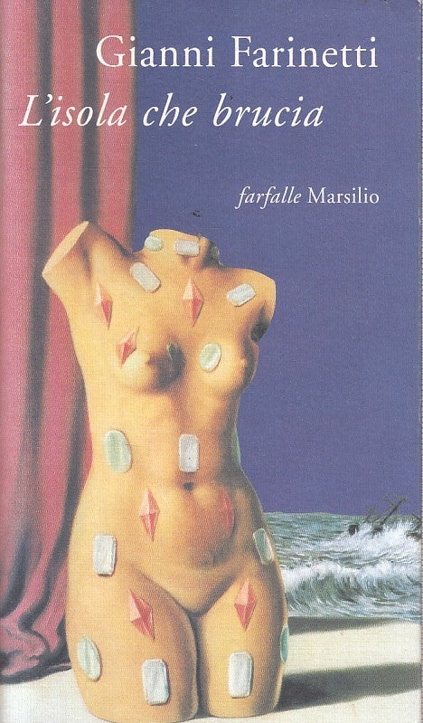 LN2- L'ISOLA CHE BRUCIA - FARINETTI - MARSILIO FARFALLE - B - JXS190
