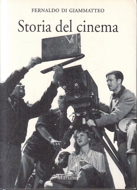 LZ- STORIA DEL CINEMA- FERNALDO DI GIAMMATTEO- MARSILIO- SAGGI-- 1998- B- YFS178