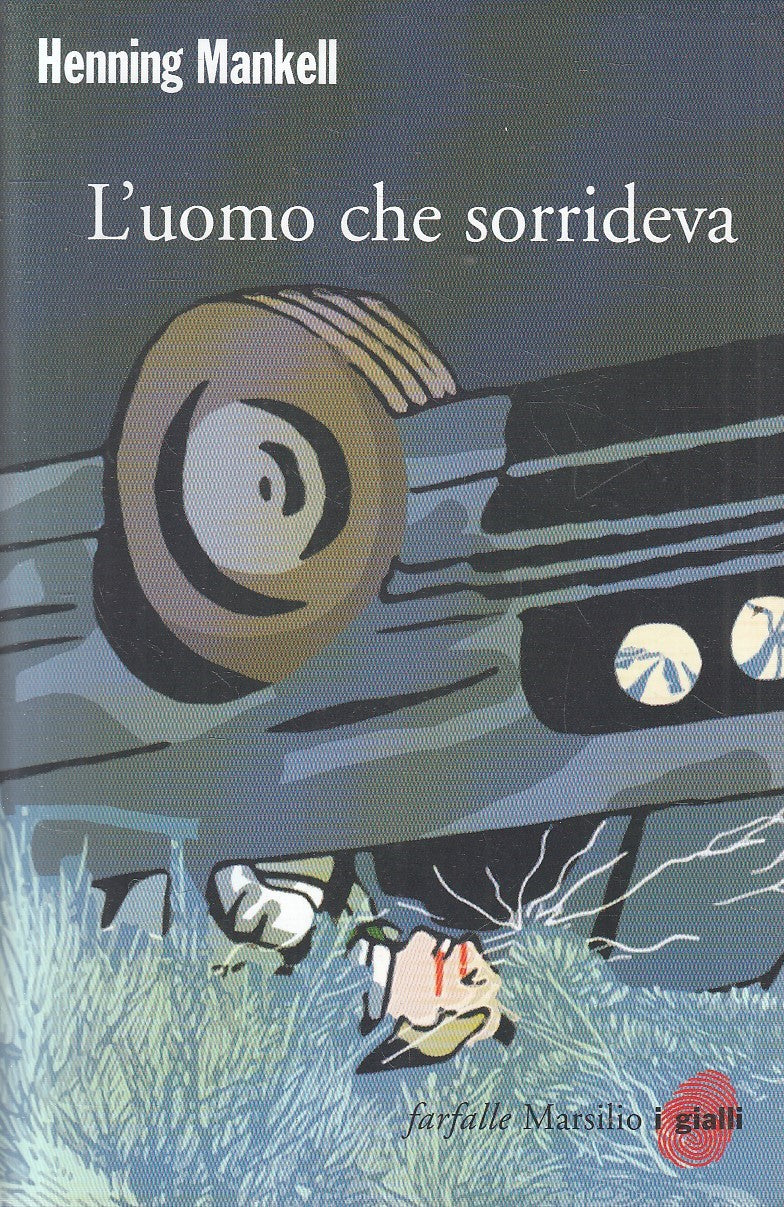 LN2- L'UOMO CHE SORRIDEVA - HENNING MANKELL - MARSILIO GIALLI - B - JXS243
