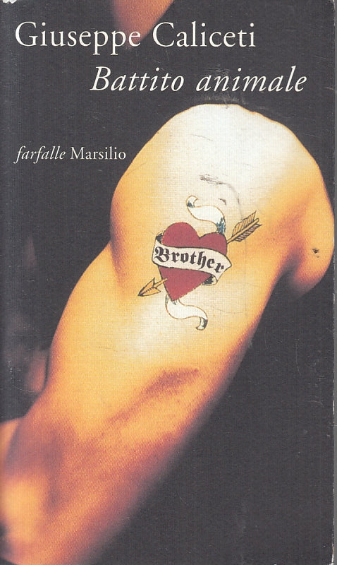 Battito animale - Giuseppe Caliceri - Marsilio Farfalle - 1a ed. - ZFS95