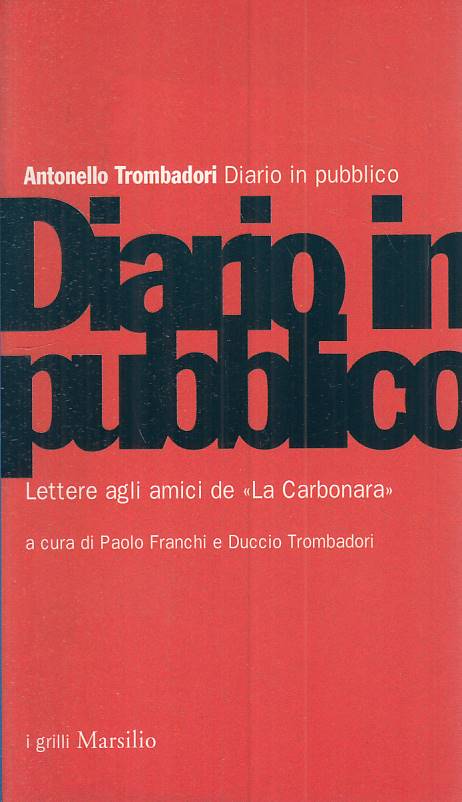 LS- DIARIO IN PUBBLICO - TROMBADORI - MARSILIO -- 1a ED. - 2001 - B - ZTS101