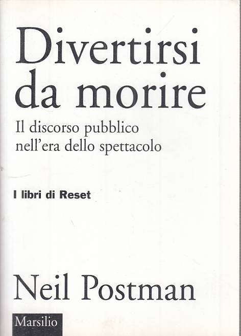 LS- DIVERTIRSI DA MORIRE - POSTMAN - MARSILIO -- 1a ED. - 2002 - B - YFS44