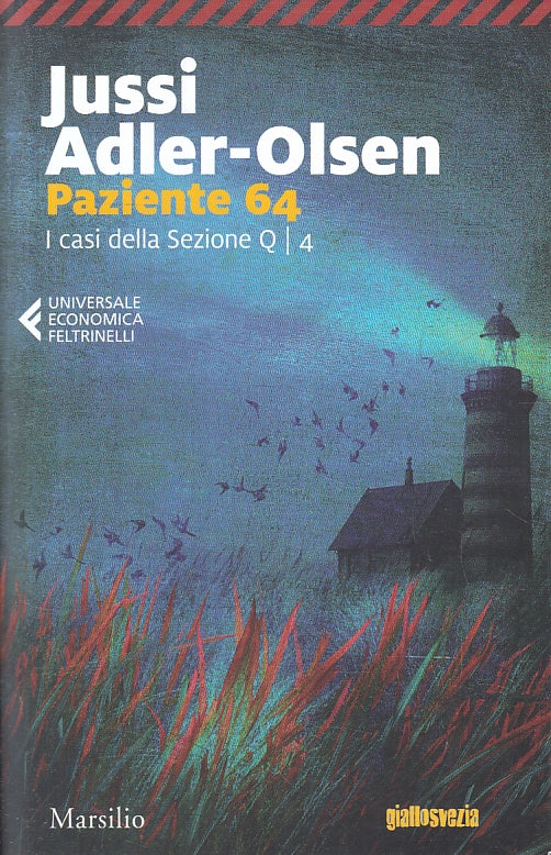 LN- PAZIENTE 64 SEZIONE Q 4- JUSSI ADLER OLSEN - FELTRINELLI- UE-- 2019- B- XFS5