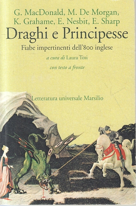 LN- DRAGHI E PRINCIPESSE FIABE IMPERTINENTI '800 INGLESE-- MARSILIO---- B-ZFS527