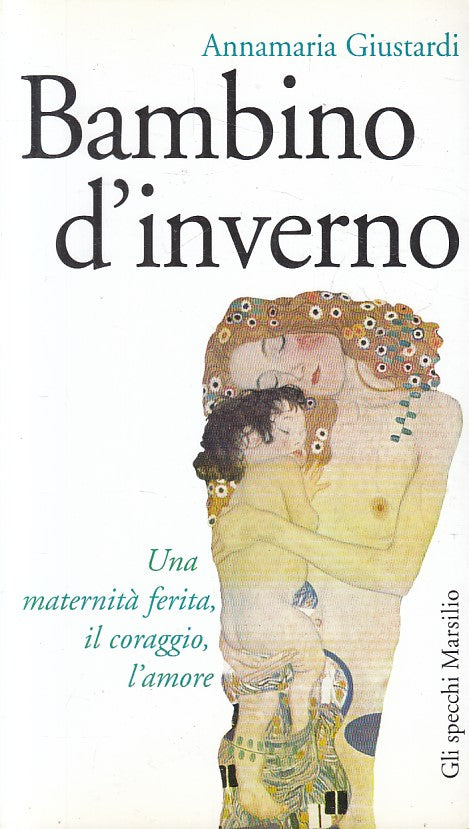 LN2- BAMBINO D'INVERNO - ANNAMARIA GIUSTARDI - MARSILIO GLI SPECCHI - B - JXS256