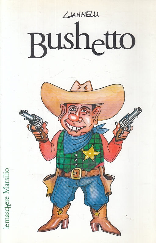 LZ- BUSHETTO VIGNETTE - GIANNELLI - MARSILIO - LE MASCHERE-- 2003- B- ZFS178
