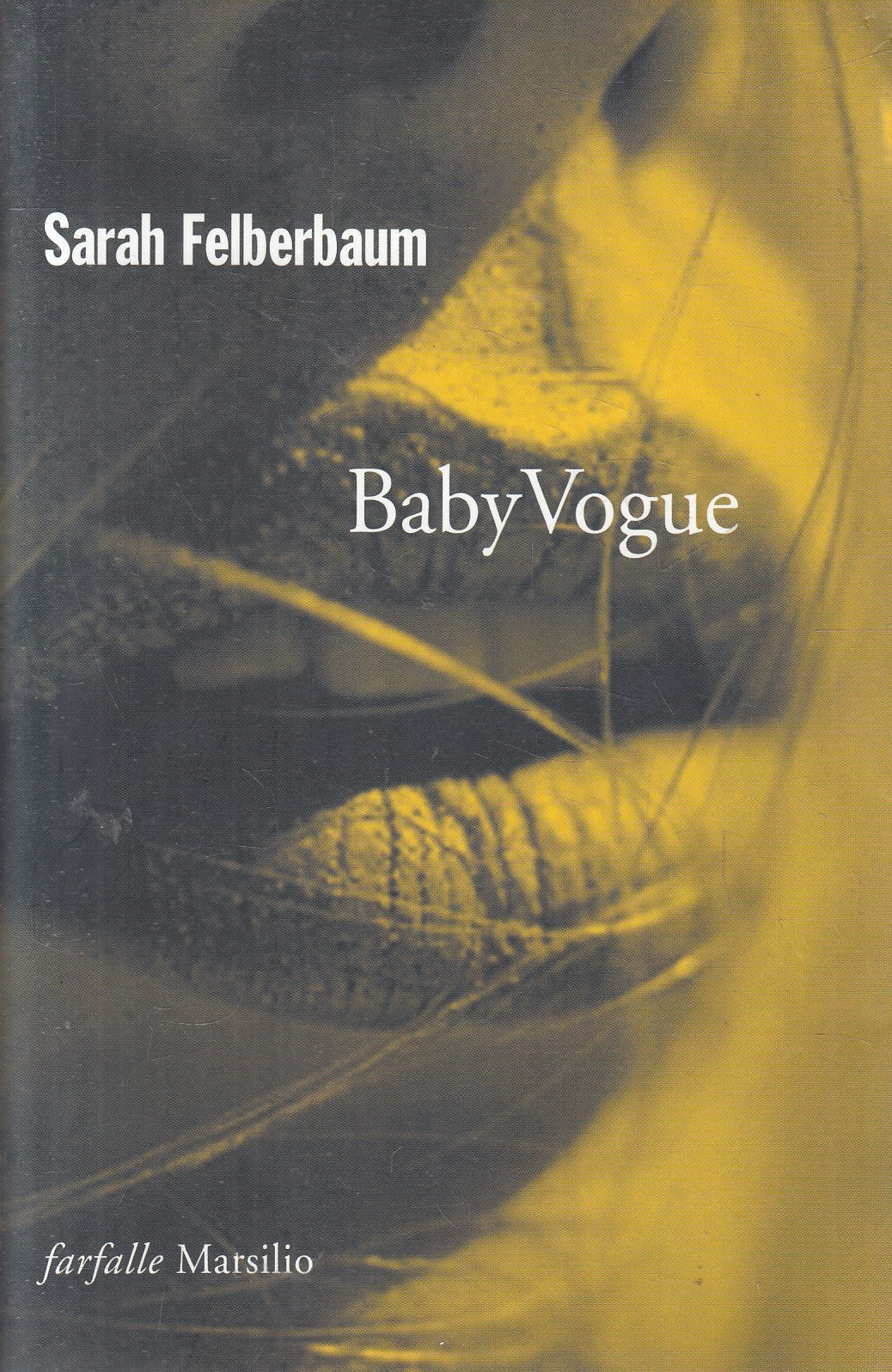 LN2- BABY VOGUE - SARAH FELBERBAUM - MARSILIO FARFALLE - B - JXS127