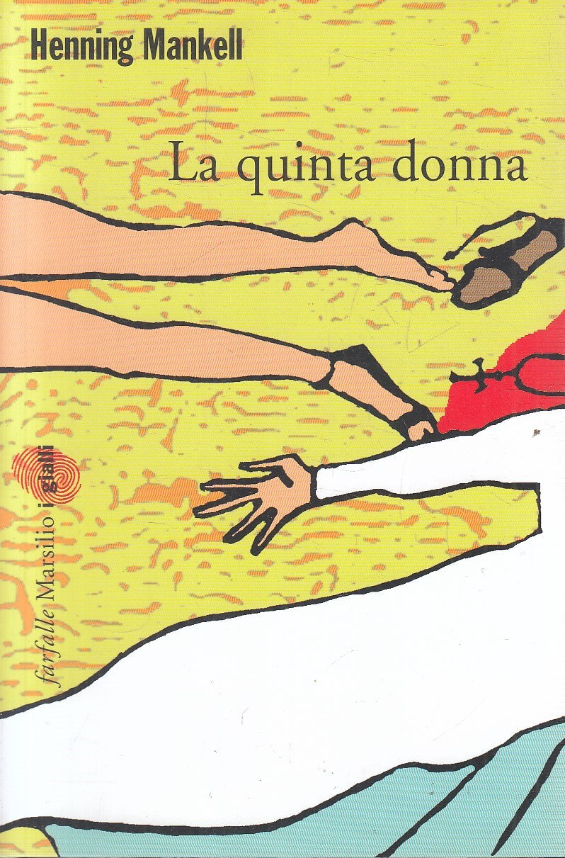 LN2- LA QUINTA DONNA - HENNING MANKELL - MARSILIO GIALLI - B - JXS239