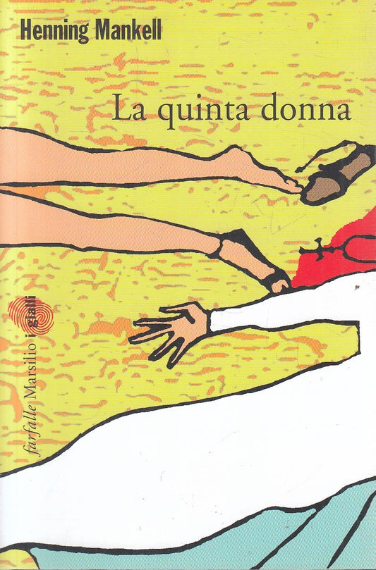 LN2- LA QUINTA DONNA - HENNING MANKELL - MARSILIO GIALLI - B - JXS239