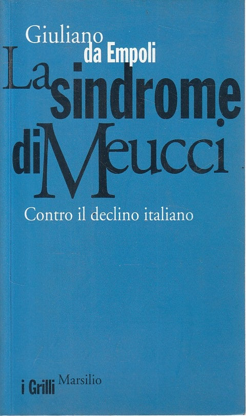 LS- LA SINDROME DI MEUCCI - DA EMPOLI - MARSILIO -- 1a ED. - 2006 - B - ZFS609