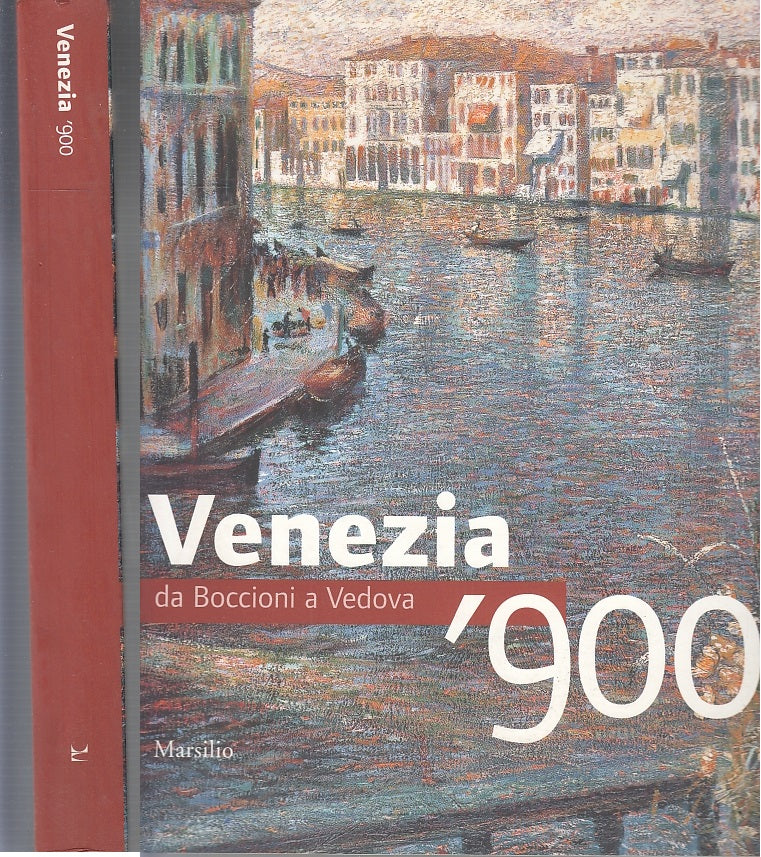 LT- VENEZIA '900 DA BOCCIONI A VEDOVA CATALOGO -- MARSILIO --- 2010 - B- ZFS383