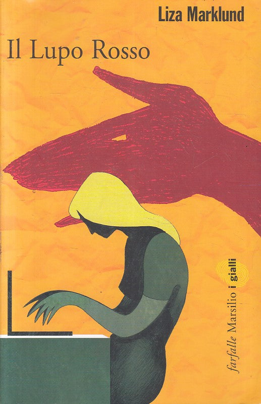 LN2- IL LUPO ROSSO - LIZA MARKLUND - MARSILIO FARFALLE I GIALLI - B - JXS231