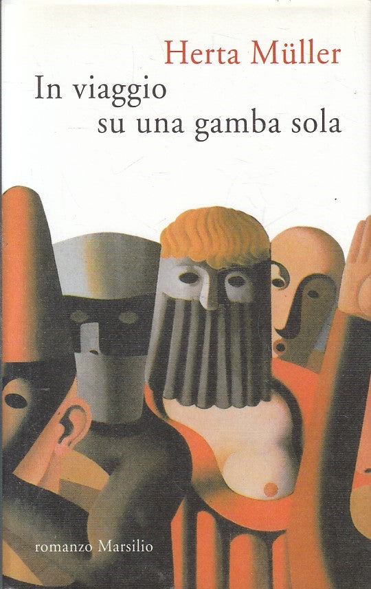 LN2- IN VIAGGIO SU UNA GAMBA SOLA - HERTA MULLER - MARSILIO - CS - JXS212