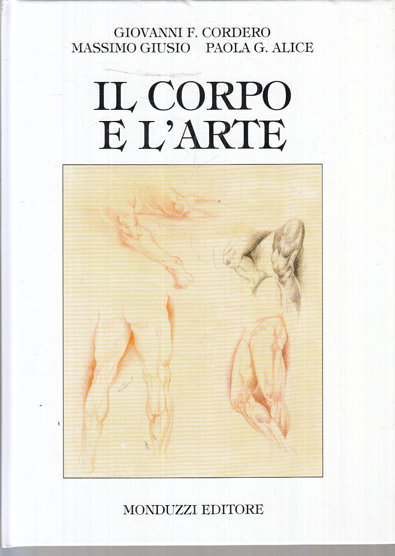 LT- IL CORPO E L'ARTE - CORDERO GIUSIO ALICE - MONDUZZI --- 1983 - C - YFS696
