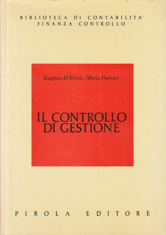 LZ- IL CONTROLLO DI GESTIONE - D'ERRICO PARROCO - PIROLA --- 1990 - CS - YDS419