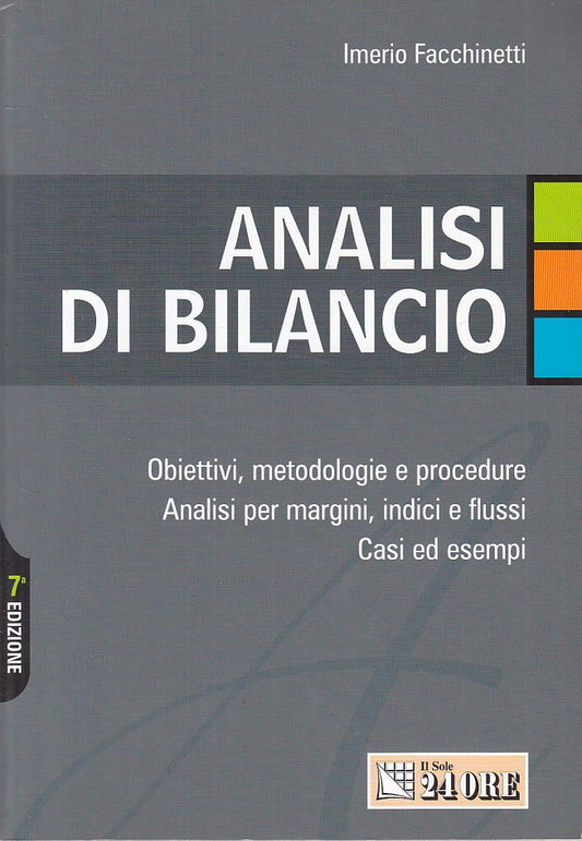 LZ- ANALISI DI BILANCIO - FACCHINETTI - SOLE 24 ORE --- 2008 - B - ZFS79